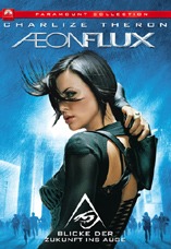 DVD-Cover: Aeon Flux <br> <font size=2 >Blicke der Zukunft ins Auge</font>, mit Charlize Theron, Marton Csokas, Jonny Lee Miller, Sophie Okonedo, Frances McDormand, Pete Postlethwaite, Ralph Herforth, ...