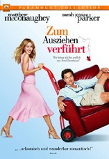 DVD-Cover: Zum Ausziehen verf�hrt, mit Matthew McConaughey, Sarah Jessica Parker, Zooey Deschanel, Kathy Bates, Justin Bartha, Bradley Cooper, Terry Bradshaw, ...